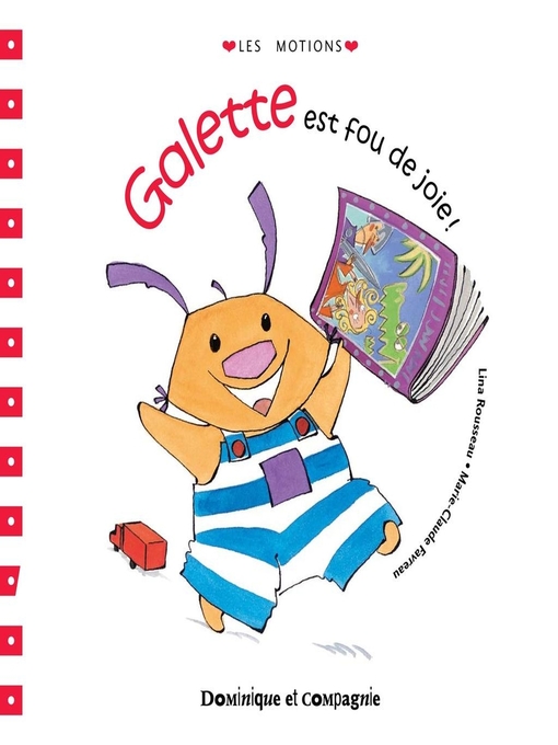 Title details for Galette est fou de joie ! by Marie-Claude Favreau - Available